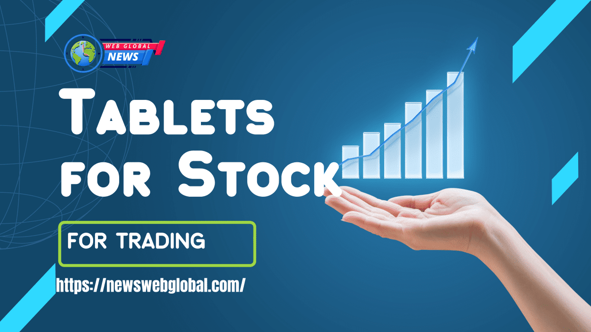 Tablets for Stock Trading