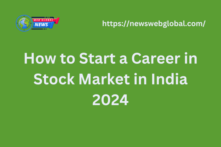 How to Start a Career in Stock Market in India 2024