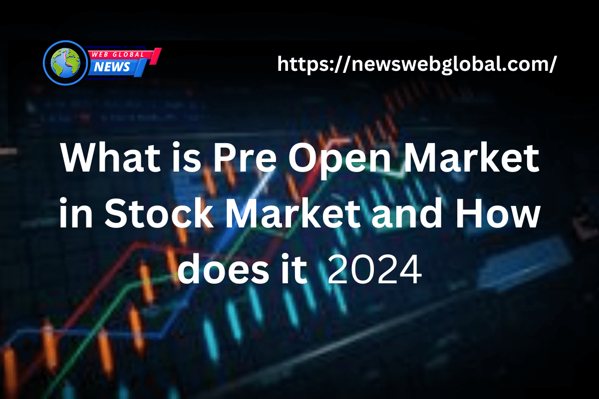 Understanding the Pre-Open Market Session in 2024
