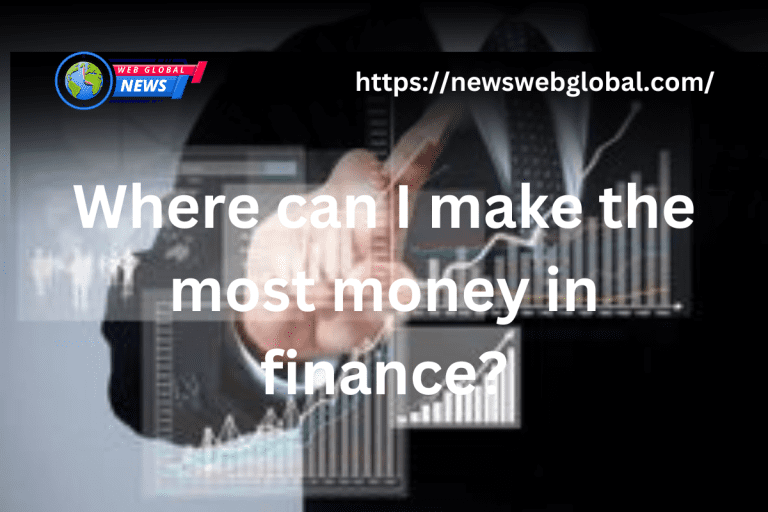 Where can I make the most money in finance