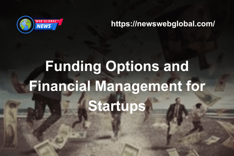Funding Options and Financial Management for Startups