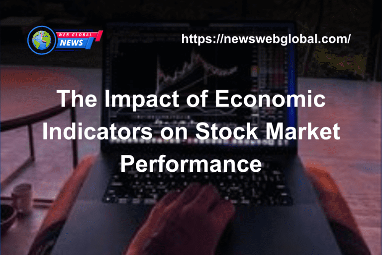 The Impact of Economic Indicators on Stock Market Performance
